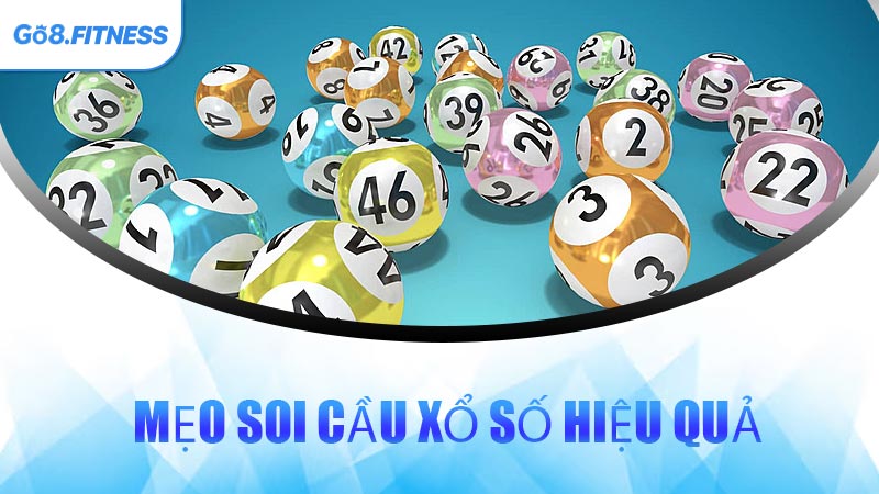 Mẹo Soi Cầu Xổ Số Hiệu Quả